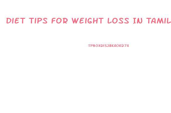Diet Tips For Weight Loss In Tamil