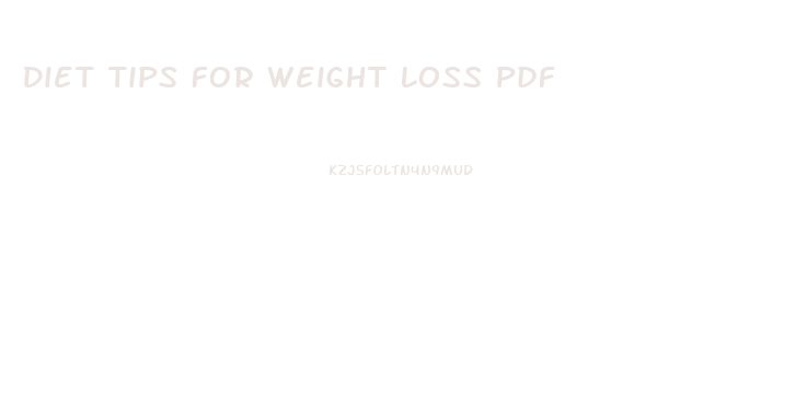 Diet Tips For Weight Loss Pdf