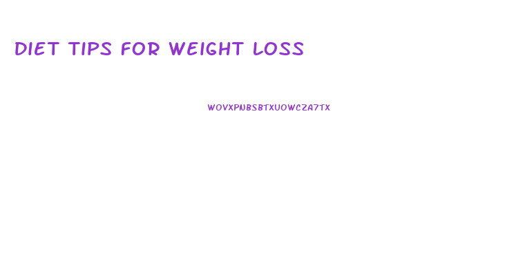 Diet Tips For Weight Loss