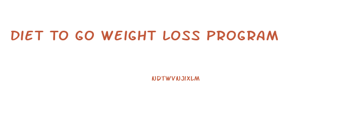 Diet To Go Weight Loss Program
