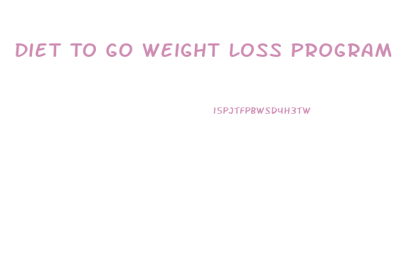 Diet To Go Weight Loss Program