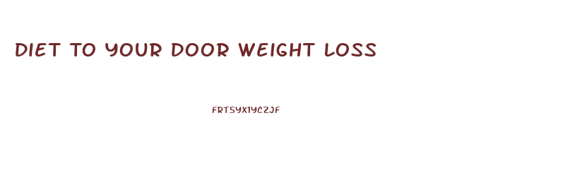 Diet To Your Door Weight Loss