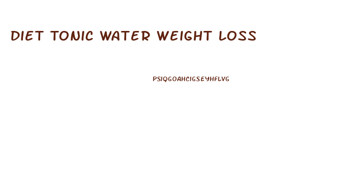 Diet Tonic Water Weight Loss