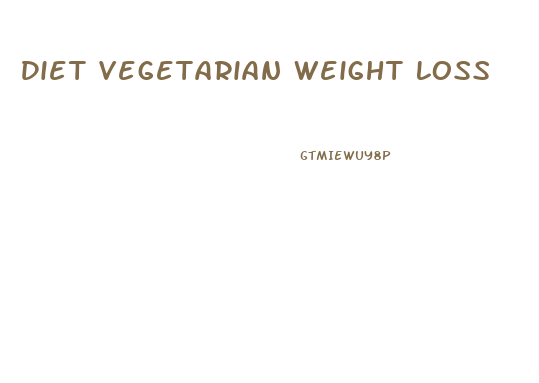 Diet Vegetarian Weight Loss