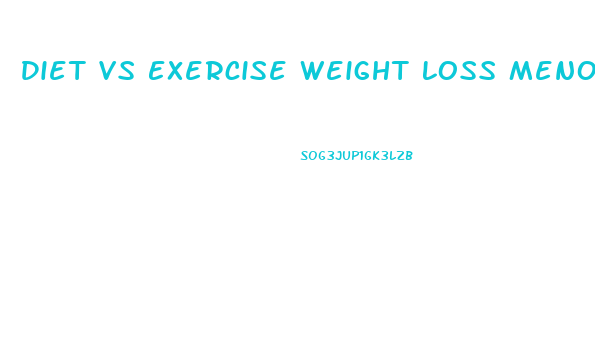 Diet Vs Exercise Weight Loss Menopause