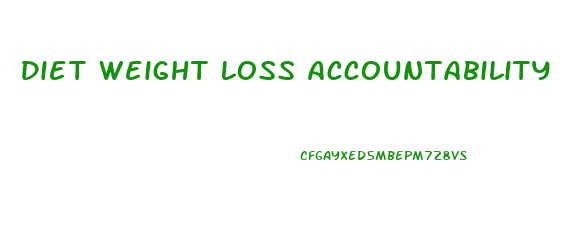Diet Weight Loss Accountability