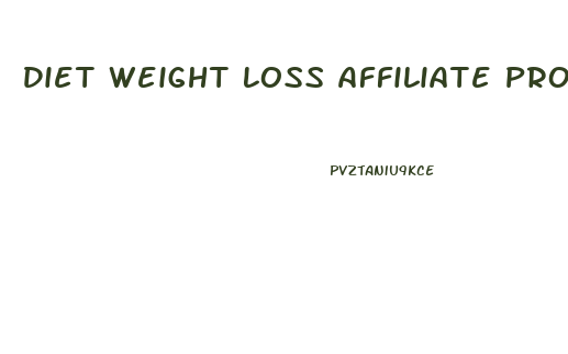 Diet Weight Loss Affiliate Programs