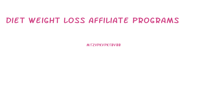 Diet Weight Loss Affiliate Programs