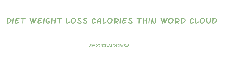 Diet Weight Loss Calories Thin Word Cloud