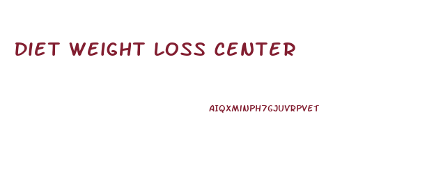 Diet Weight Loss Center