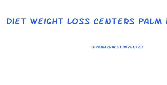 Diet Weight Loss Centers Palm Beach Gardens