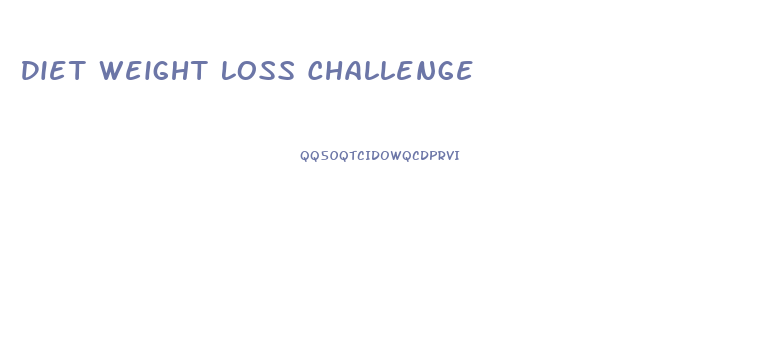 Diet Weight Loss Challenge