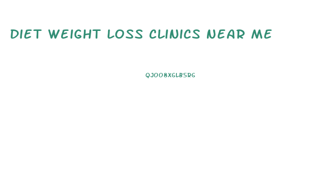 Diet Weight Loss Clinics Near Me