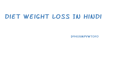 Diet Weight Loss In Hindi