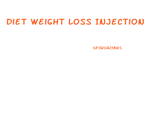 Diet Weight Loss Injection