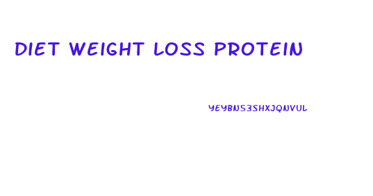 Diet Weight Loss Protein