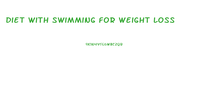 Diet With Swimming For Weight Loss