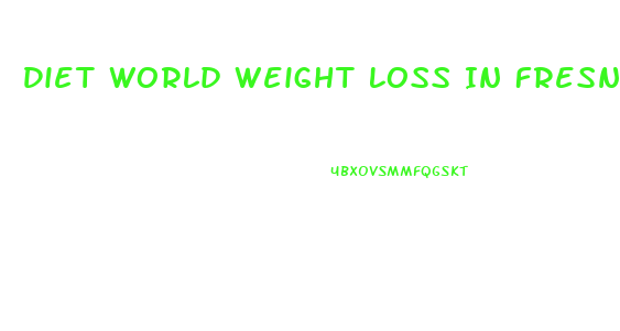 Diet World Weight Loss In Fresno Fresno Ca