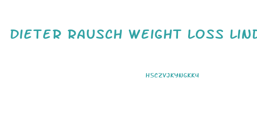 Dieter Rausch Weight Loss Linda Tripp