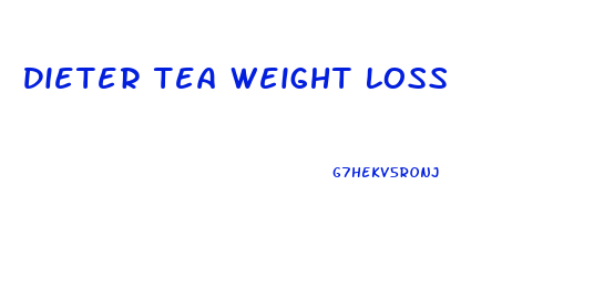 Dieter Tea Weight Loss