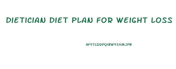 Dietician Diet Plan For Weight Loss
