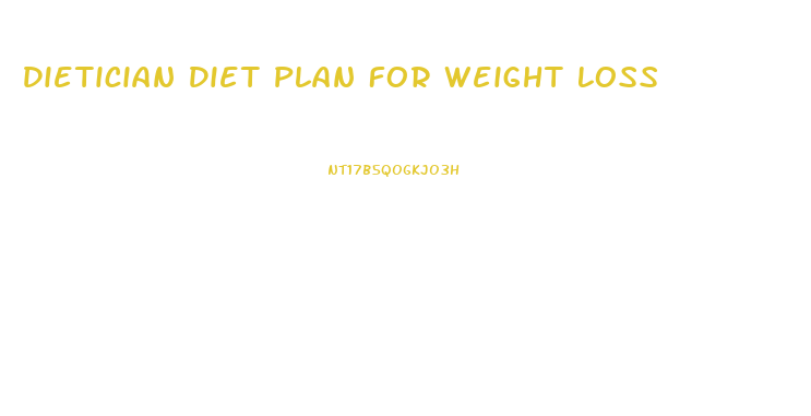 Dietician Diet Plan For Weight Loss