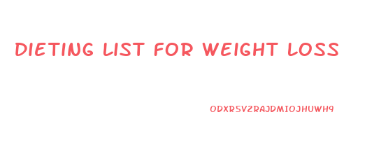 Dieting List For Weight Loss