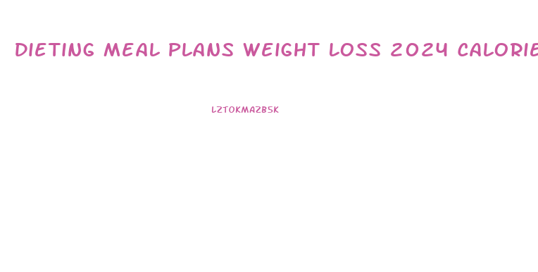 Dieting Meal Plans Weight Loss 2024 Calories A Day