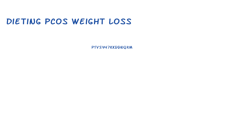 Dieting Pcos Weight Loss