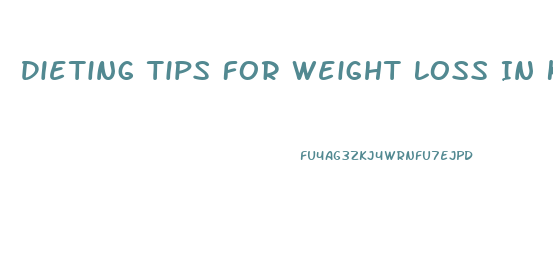 Dieting Tips For Weight Loss In Kannada