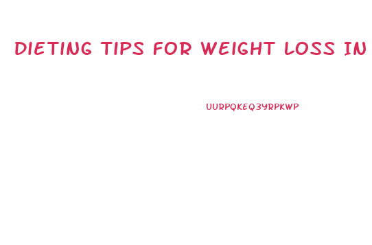 Dieting Tips For Weight Loss In Telugu