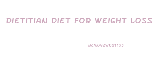 Dietitian Diet For Weight Loss