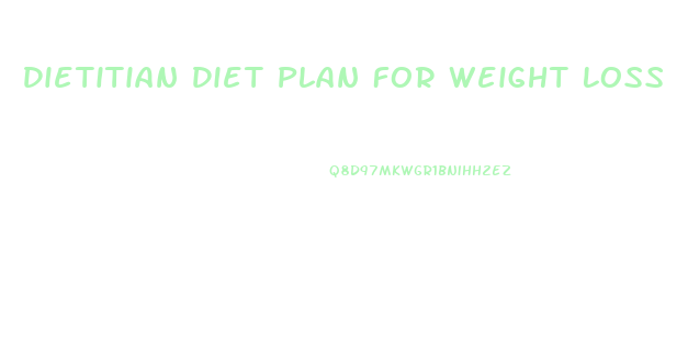 Dietitian Diet Plan For Weight Loss