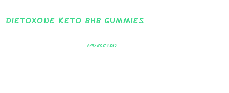 Dietoxone Keto Bhb Gummies