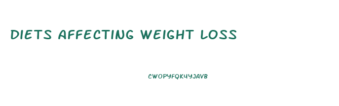 Diets Affecting Weight Loss