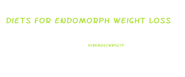 Diets For Endomorph Weight Loss