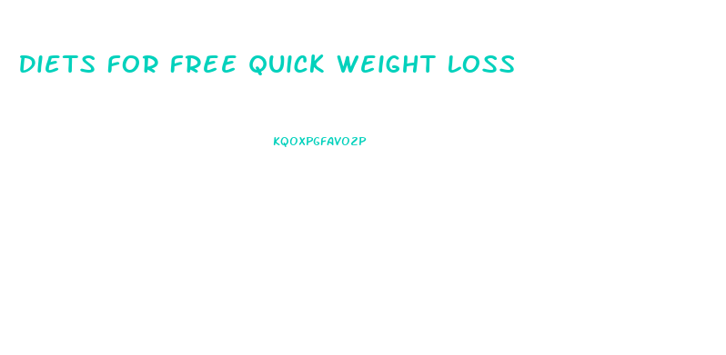 Diets For Free Quick Weight Loss