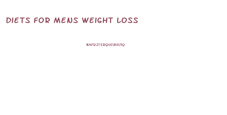 Diets For Mens Weight Loss