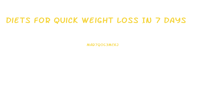 Diets For Quick Weight Loss In 7 Days