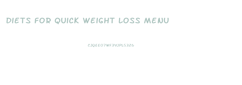 Diets For Quick Weight Loss Menu