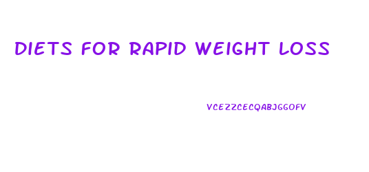Diets For Rapid Weight Loss