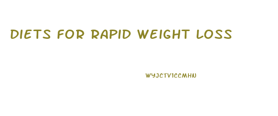 Diets For Rapid Weight Loss
