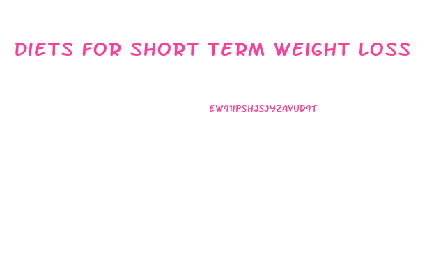 Diets For Short Term Weight Loss
