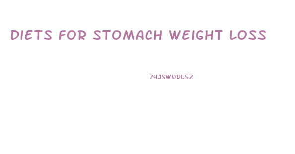 Diets For Stomach Weight Loss