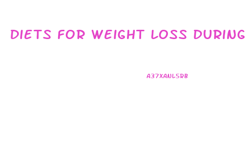 Diets For Weight Loss During Menopause
