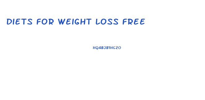 Diets For Weight Loss Free