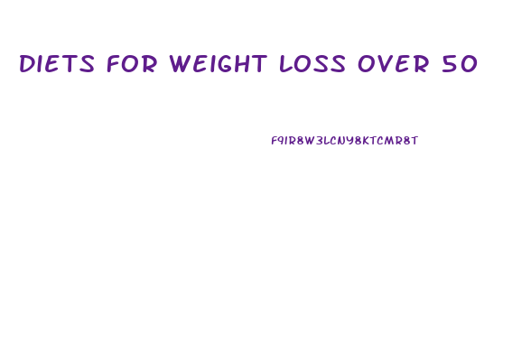 Diets For Weight Loss Over 50