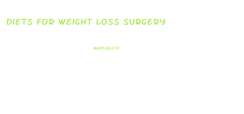 Diets For Weight Loss Surgery
