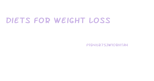 Diets For Weight Loss