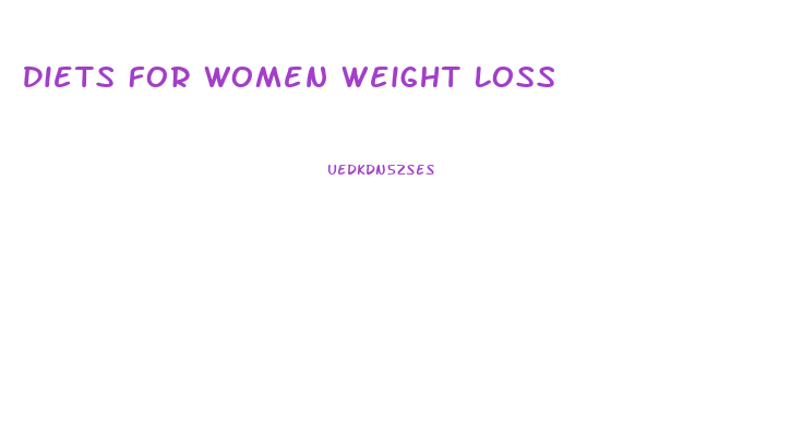 Diets For Women Weight Loss